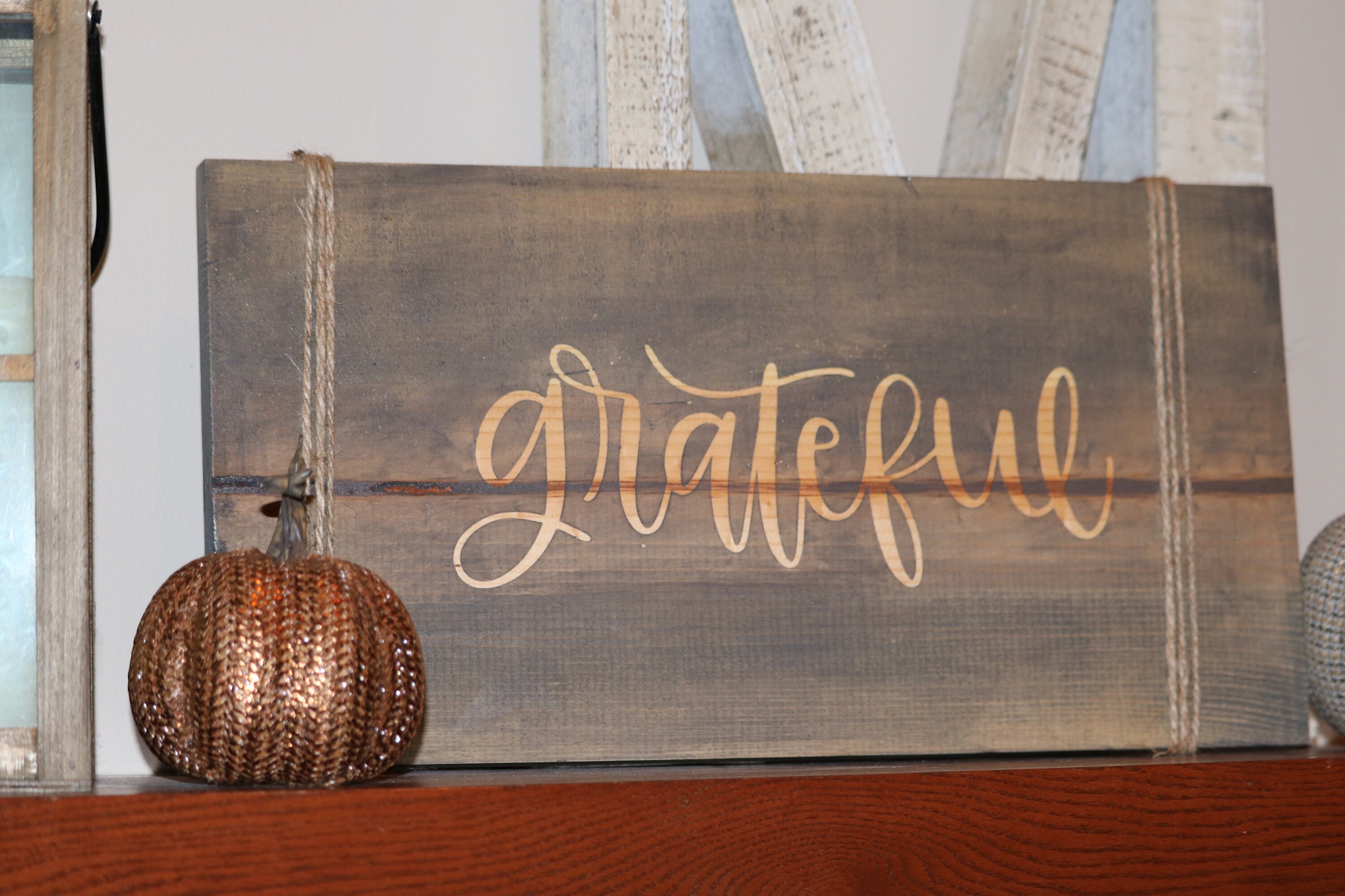 Grateful Wood Sign Rustic Wood Sign Stained Wood Sign Home Decor