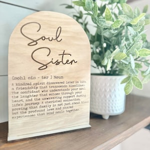 Soul Sister Definition Sign  - Boho Wood Sign - a thoughtful gift for Friends - Meaningful Gift for Soul Sister - Soul Sister Signs