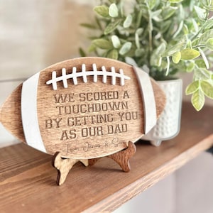 We scored a touchdown by getting you as our dad Football Sign for Dads Father's Day Gift Gifts for Dads Sports Dad Gift Dad Gift image 1