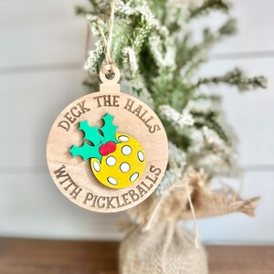 Deck the Halls with Pickleballs - Funny Pickleball Ornament - Pickleball Ornament 2023 - Pickleball Champion Gift - Pickleball Christmas