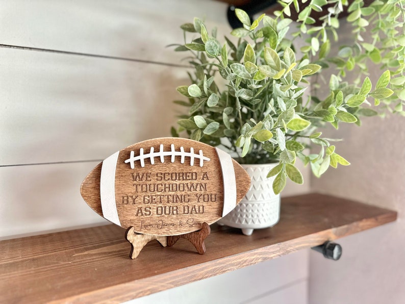 We scored a touchdown by getting you as our dad Football Sign for Dads Father's Day Gift Gifts for Dads Sports Dad Gift Dad Gift image 3