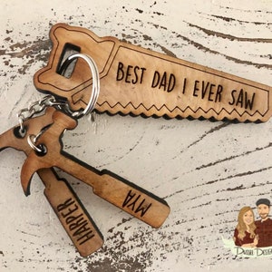 Best Dad I ever Saw - Father&#39;s Day Keychain - Tools Keychain - Wood Keychain for Dad - Personalized Gifts for Dad - Funny Tool Gift