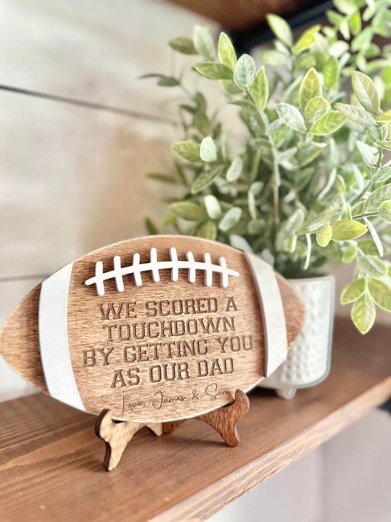 We scored a touchdown by getting you as our dad Football Sign for Dads Father's Day Gift Gifts for Dads Sports Dad Gift Dad Gift image 1