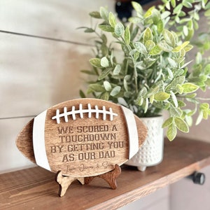 We scored a touchdown by getting you as our dad Football Sign for Dads Father's Day Gift Gifts for Dads Sports Dad Gift Dad Gift image 2