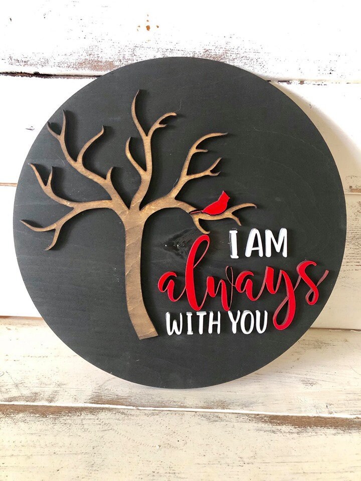 I am always with you - red cardinal sign - always with you round sign…