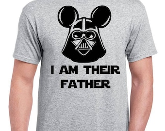 I Am Their Father - Mickey Darth Vader - I Am Her Father - I Am His Father - Disney Dad Shirt - Disney Dad Gift - Father's Day Gift