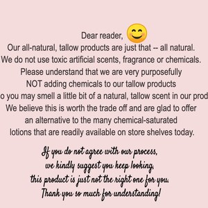 May include: Text on a pink background explaining that the products are all-natural and do not contain artificial scents, fragrance, or chemicals. The text also states that the products may have a natural tallow scent. The text ends with a smiley face emoji and the phrase "Thank you so much for understanding!"