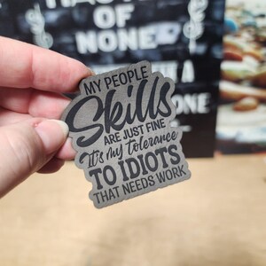 Tolerating Idiots, Skills Fine Iron On Patch For Hats, Laser Engraved