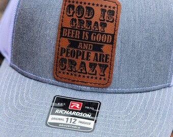 God Is Great, Beer Is Good, And People Are Crazy Leather Patch - Richardson Trucker Hat 112 Heather Gray and White, Country Music & Style