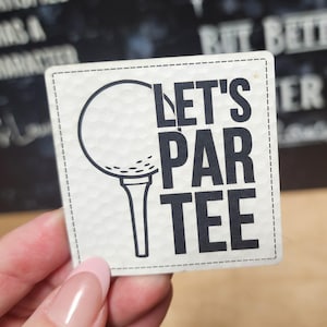 Lets Par Tee Cap Patch, Laser Engraved Leatherette