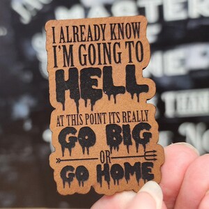 Going To Hell Leatherette Iron On Hat Patch, Laser Engraved
