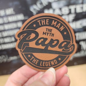 Papa: The Man, The Myth Leatherette Hat Patch, Laser Engraved