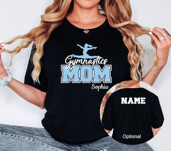 Custom Gymnastics Mom Tshirt, Cute Gymnast Shirt Custom Gymnastics Mom Tshirt, Cute Gymnast Shirt