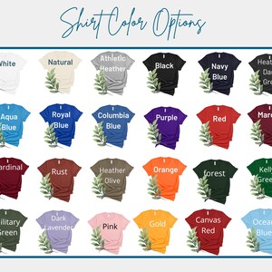 a collection of t-shirt designs in various colors, including white, natural, athletic, navy blue, black, aqua blue, royal blue, purple, red, maroon, cardinal, rust, olive, orange, forest green, kerry green, and canvas red.