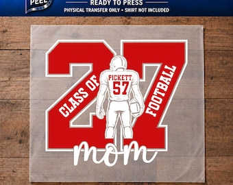 Senior Football Mom DTF Transfer, Class of 2027 Ready to Press Heat Transfer, Custom School Colors, Personalized Football Mom Shirt Transfer