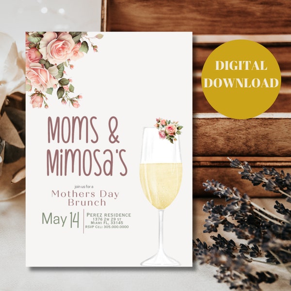 Editable Mothers Day Invitation, Moms and Mimosas, Mothers Day Brunch, Digital Download, Instant Download, Moms, Mothers Day