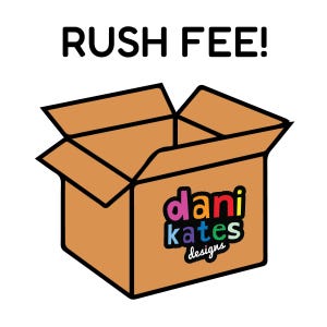 Additional Fee - RUSH FEE