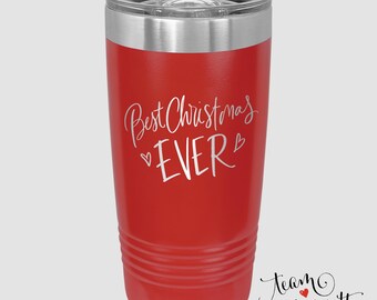 Best Christmas Ever Travel Mug - 20 ounce Laser Engraved Insulated Tumbler