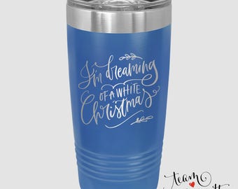 White Christmas Travel Mug - 20 ounce Laser Engraved Insulated Tumbler