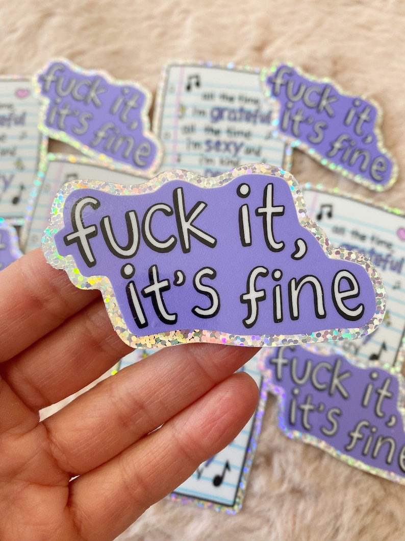 Fuck it, its fine Olivia Rodrigo guts inspired glitter vinyl sticker, bad idea right image 1