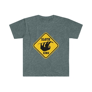 Sloth Xing Sign Shirt tshirt Crossing X-ing Unisex Softstyle T-Shirt