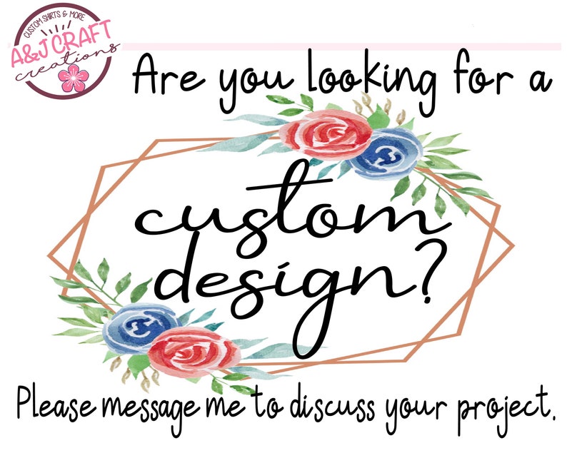 May include: A graphic with a floral design and a gold geometric frame. The text "Are you looking for a custom design? Please message me to discuss your project." is written in black.