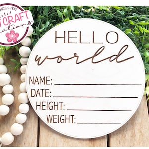 Hello World Baby Announcement Sign, Baby Birth Stats Sign, Round Wood Baby Announcement Sign, Photo Props for Newborn, Hospital Birth Sign