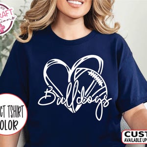 Bulldogs Heart Football Tee, School Pride Shirt, Football Mom Gift, High School Spirit Wear, Team Mascot Sports Fan School Pride Shirt