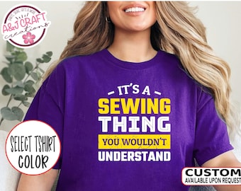 Funny Sewing Shirt, It's a Sewing thing T-Shirt, Quilter Gift, Sewing Lover Shirt, Quilting Humor, Quilters life, Sewist tee