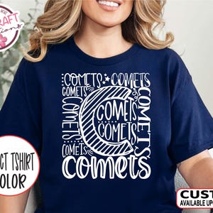 Comets Team Mascot Spirit Typography Shirt - School Mascot Pride Tshirt for Teachers, Students, Parents & Coach - Cheer, Football, Baseball
