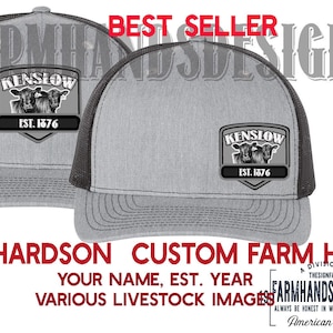 May include: A gray and black trucker hat with a black and white embroidered patch that says "KENSLOW EST. 1876". The hat is a Richardson brand custom farm hat. The text "YOUR NAME, EST. YEAR VARIOUS LIVESTOCK IMAGES FARMHANDSDESIGNS 97 ALWAYS BE HONEST IN WORD WORK & DEED American Made" is printed on the bottom of the image.