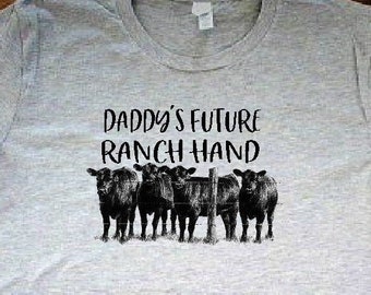 Daddys Future Ranch Hand Custom option Grandpa's Papa's girl boy farm shirt  tshirt onesie hoodie angus cattle ranch shirt farm shirt cowboy
