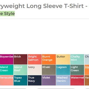 May include: A color chart showing a variety of garment-dyed colors for a long-sleeve t-shirt. The colors include white, black, grey, blue, green, red, orange, yellow, brown, and purple. The chart is labeled "Comfort Colors - Garment-Dyed Heavyweight Long Sleeve T-Shirt - 6014" and "Sustainable Style".