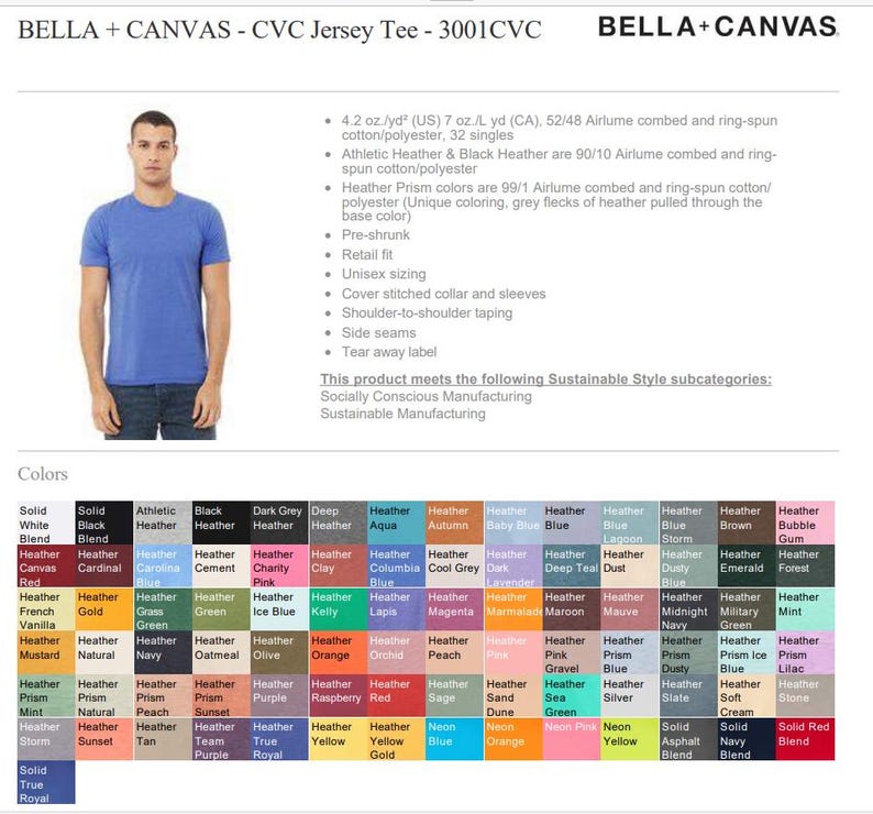 May include: A color chart showing the various colors available for a Bella + Canvas CVC Jersey Tee. The chart includes solid colors, heather colors, and prism colors. The text "BELLA + CANVAS - CVC Jersey Tee - 3001CVC" is at the top of the chart.