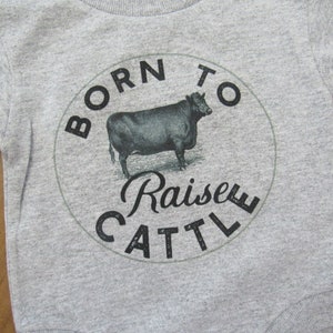 Cow shirt born to raise cattle tshirt hoodie infant toddler youth herd cattle Baby Shower Gift Farm shirt CowBOY Farm Baby Gift ranch baby