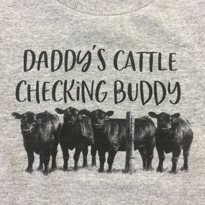 Daddy's cattle checking buddy HOODIE PaPa's Grandpa farm shirt cow checking infant toddler youth farm baby farm boy farm girl angus cows
