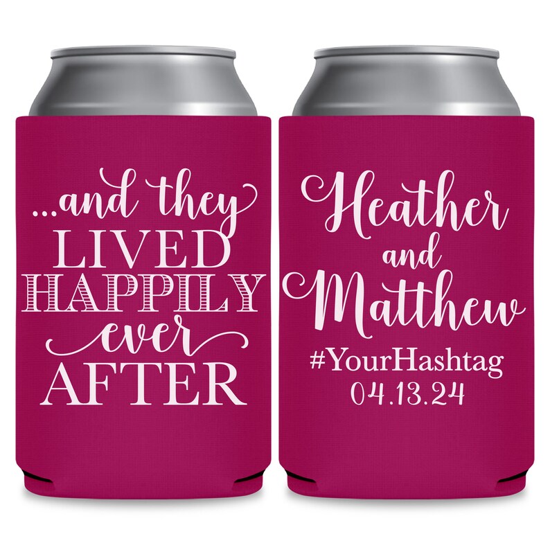 May include: Two pink can coolers with white text. The left cooler says '...and they lived happily ever after'. The right cooler says 'Heather and Matthew #YourHashtag 04.13.24'.