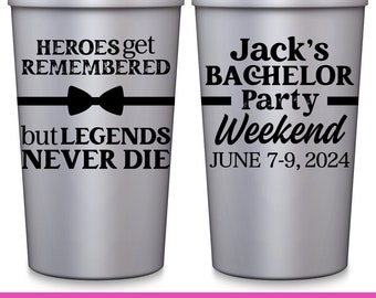 Bachelor Party Cups Personalized Party Favors Groomsmen Gifts Plastic Cups Custom Beer Cups Heroes Get Remembered Legends Never Die 1A