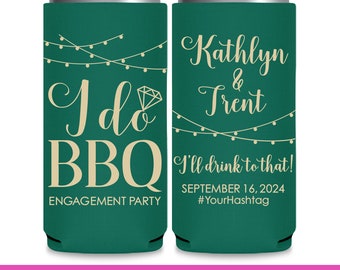 I Do BBQ Engagement Party Wedding Can Coolers I&#39;ll Drink To That Slim Can Coolers Rustic Wedding Favors for Guests Wedding Favor Ideas 2B