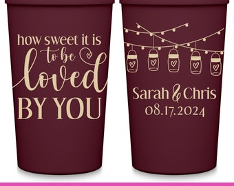 Wedding Cups Rustic Wedding Favors With Hanging Lights Custom Cups Wedding Party Favors Boho Weddings How Sweet It Is To Be Loved By You 1A