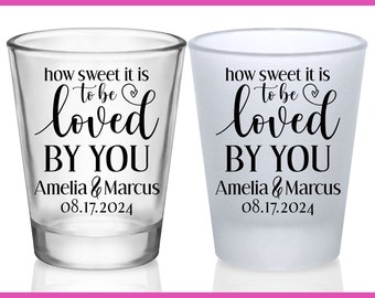 Wedding Shot Glasses Rustic Wedding Favors for Guests in Bulk Custom Shot Glasses Wedding Party Gifts How Sweet It Is To Be Loved By You 1A