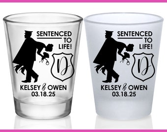 Wedding Shot Glasses Policeman Wedding Favors for Guests in Bulk Personalized Shot Glasses Cop Wedding Party Gifts Sentenced To Life 1C