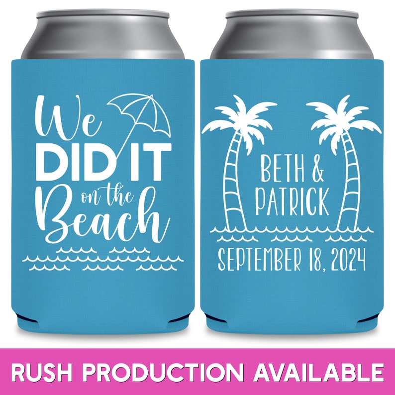 Beach Wedding Can Coolers Wedding Party Gift Coastal Wedding Decor We Did It On The Beach Wedding Favors for Guests Wedding Favor Ideas 1A image 1