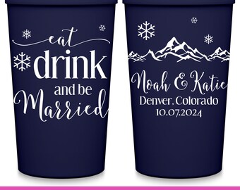 Wedding Party Cups Winter Wedding Favors Gifts for Guests in Bulk Snowflakes Wedding Party Gifts Custom Cups Eat Drink And Be Married 3B