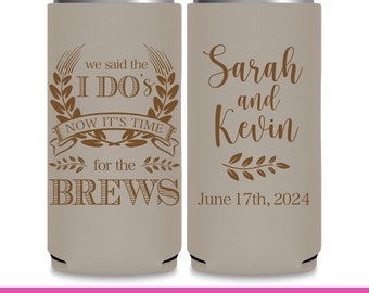 Wedding Can Coolers Custom Wedding Favors for Guests in Bulk We Said The I Do's Time For The Brews Slim Can Coolers Wedding Favor Ideas 1B
