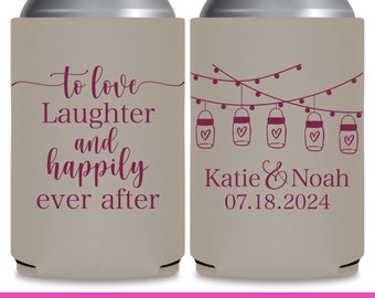 Wedding Can Coolers for Boho Weddings Decor Rustic Wedding Favors for Guests Barn Wedding Favor Ideas Love Laughter Happily Ever After 3D