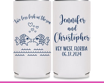 Nautical Theme Wedding Slim Can Coolers Wedding Favors for Guests in Bulk Two Less Fish In The Sea Wedding Can Coolers Bridal Shower Gift 1A