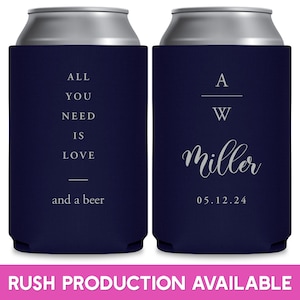 Wedding Can Coolers Wedding Favor Ideas All You Need Is Love & Beers Can Holder Asking Bridesmaid Gifts Wedding Favors for Guests in Bulk 1A image 1