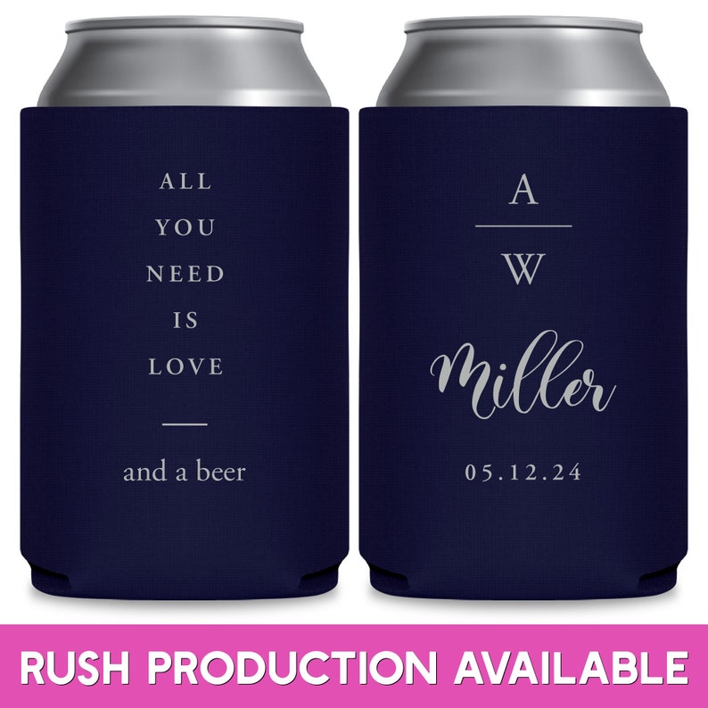 Wedding Can Coolers Wedding Favor Ideas All You Need Is Love & Beers Can Holder Asking Bridesmaid Gifts Wedding Favors for Guests in Bulk 1A image 1