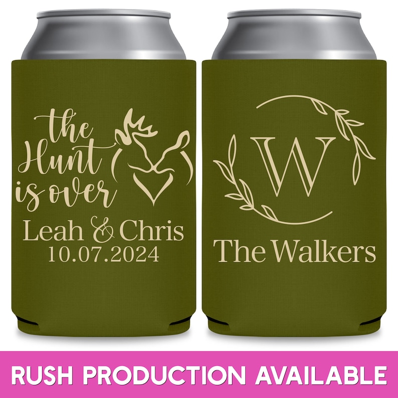 May include: Two green can coolers with white text. The cooler on the left has a deer head and heart design and the text 'The Hunt is Over', 'Leah & Chris', and '10.07.2024'. The cooler on the right has a wreath with the letter 'W' in the center and the text 'The Walkers'.